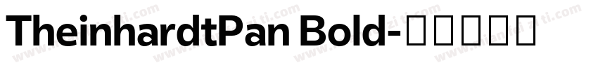TheinhardtPan Bold字体转换